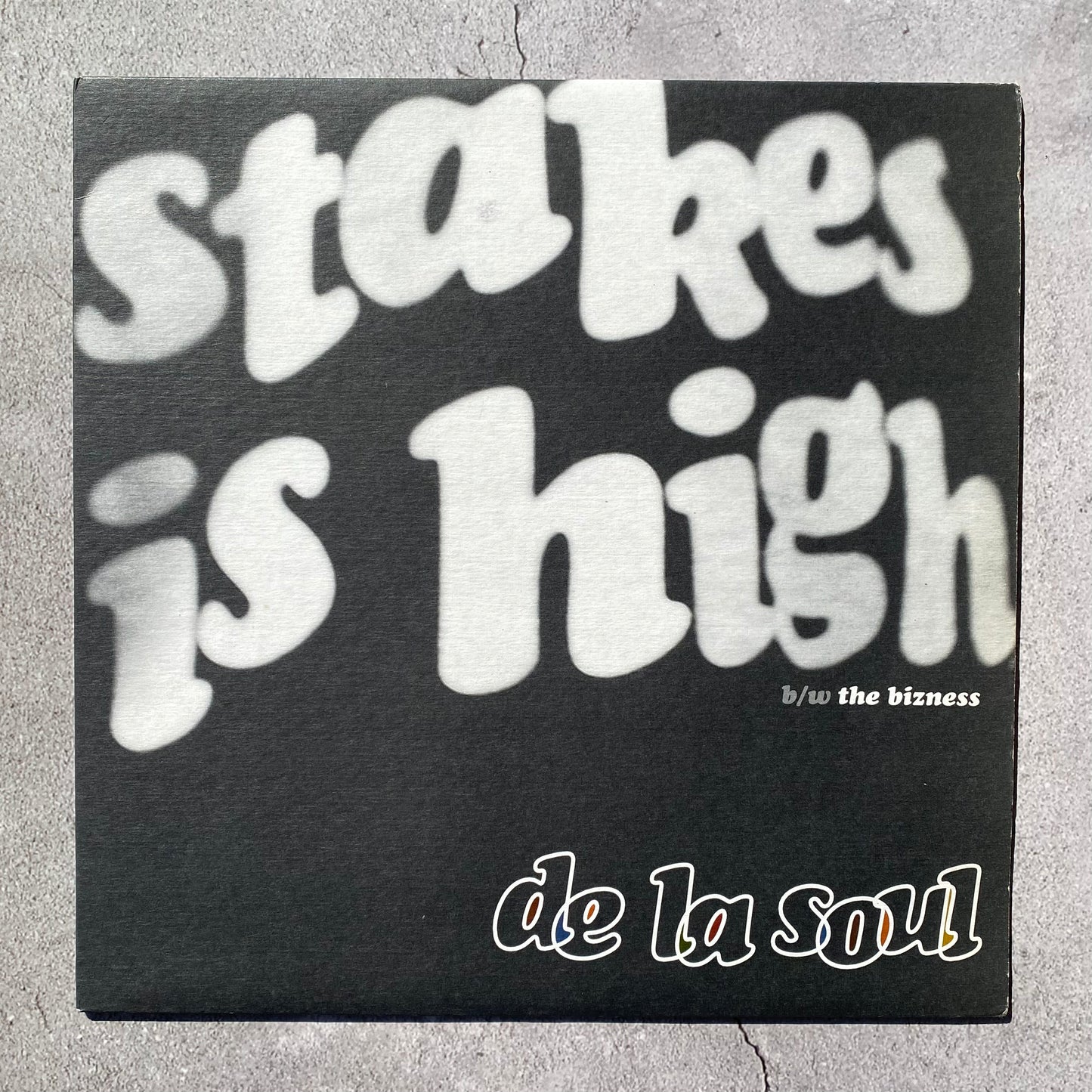 De La Soul - Stakes Is High
